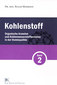 Kohlenstoff Band 2 - Organische Arzneien und Kohlenwasserstoffarzneien in der Homöopathie, 